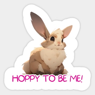 Hoppy to Be Me!" Cute Bunny Digital Art with Funny Puns and Sayings Sticker